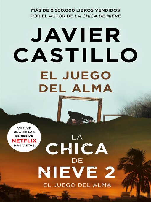 Title details for El juego del alma (Serie La chica de nieve) by Javier Castillo - Wait list